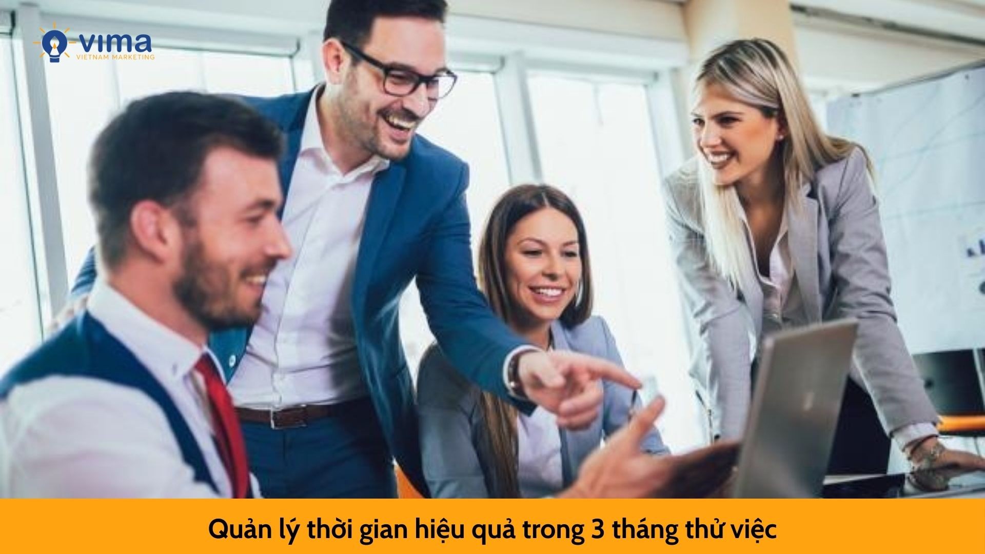 Quản lý thời gian hiệu quả trong 3 tháng thử việc